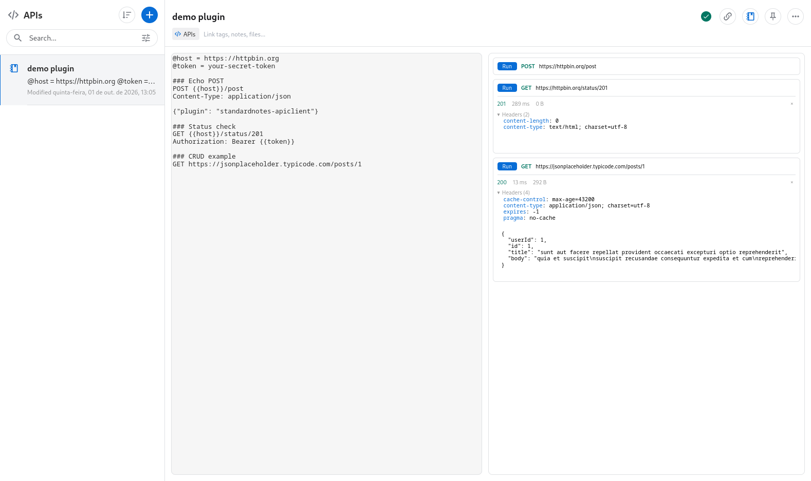 Standard Notes com o editor API Client aberto sobre a nota "demo plugin". À esquerda, a lista de notas. No centro, o texto em sintaxe .http, com as variáveis @host e @token e três blocos: Echo POST, Status check e CRUD example. À direita, os três blocos com o botão Run. O primeiro ainda não foi executado, o segundo mostra o retorno 201 em 289 ms, e o terceiro, um GET no jsonplaceholder, mostra 200 em 13 ms, 292 bytes e o JSON do post